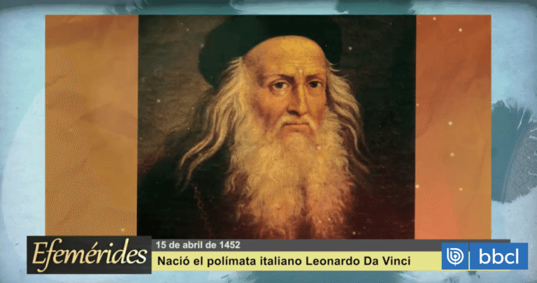 Efemérides 15 de abril de 1452: Nació el polímata italiano Leonardo da Vinci